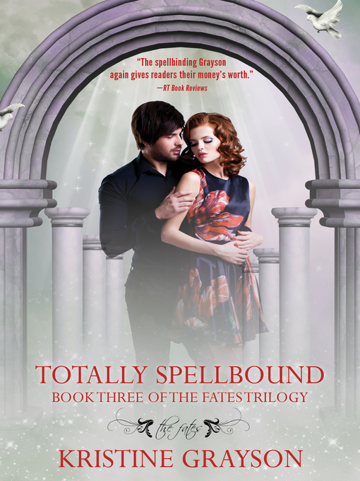 Title details for Totally Spellbound by Kristine Grayson - Available